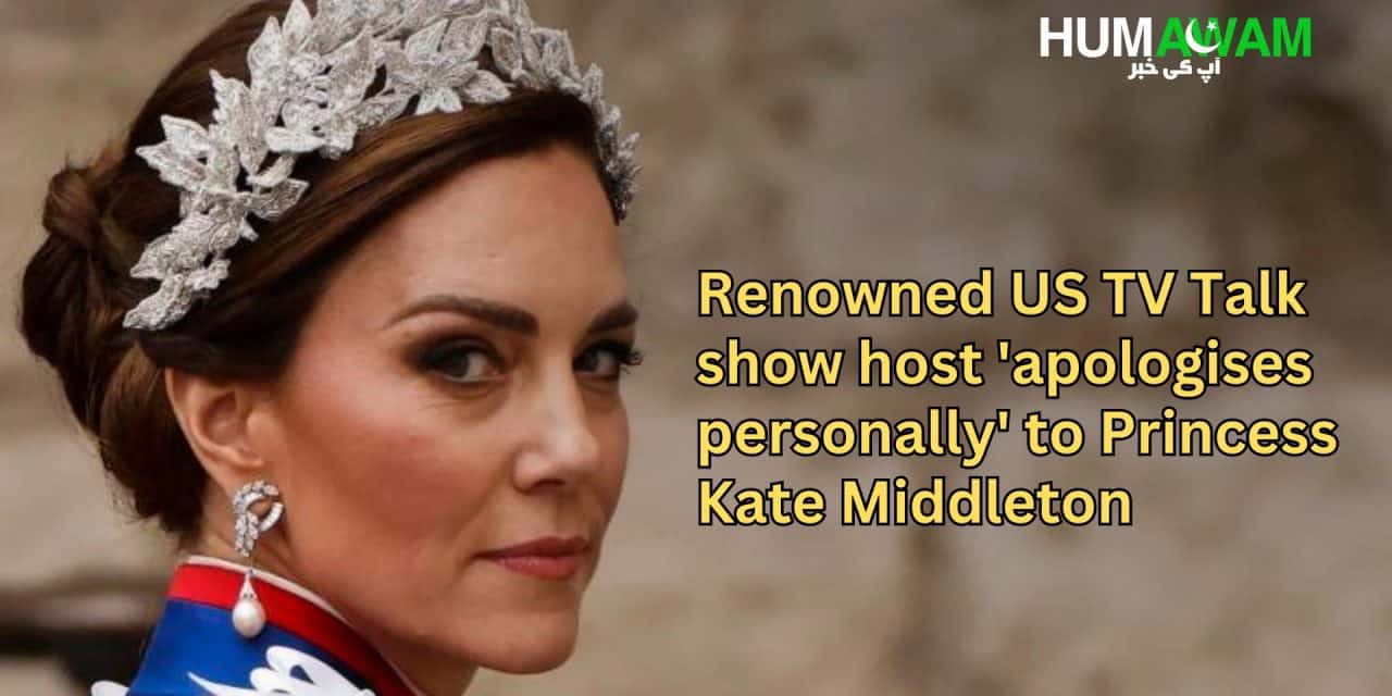 Renowned US TV Host Extends Apology To Kate Middleton