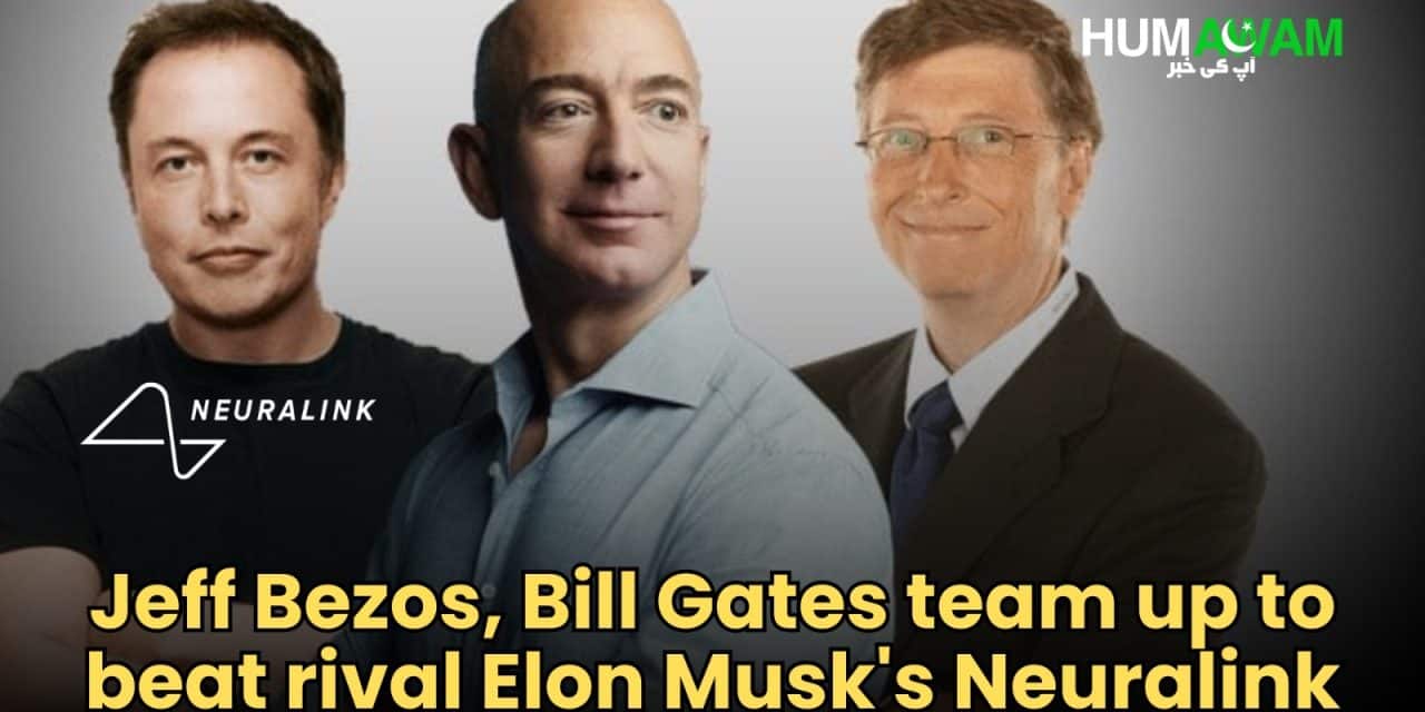 Jeff Bezos, Bill Gates Team up to Beat Rival Elon Musk’s Neuralink