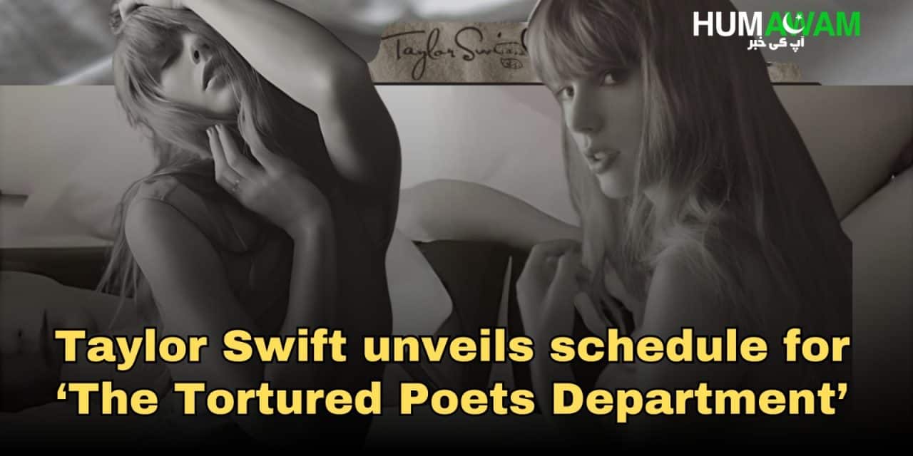 Taylor Swift Unveils Schedule For ‘The Tortured Poets Department’